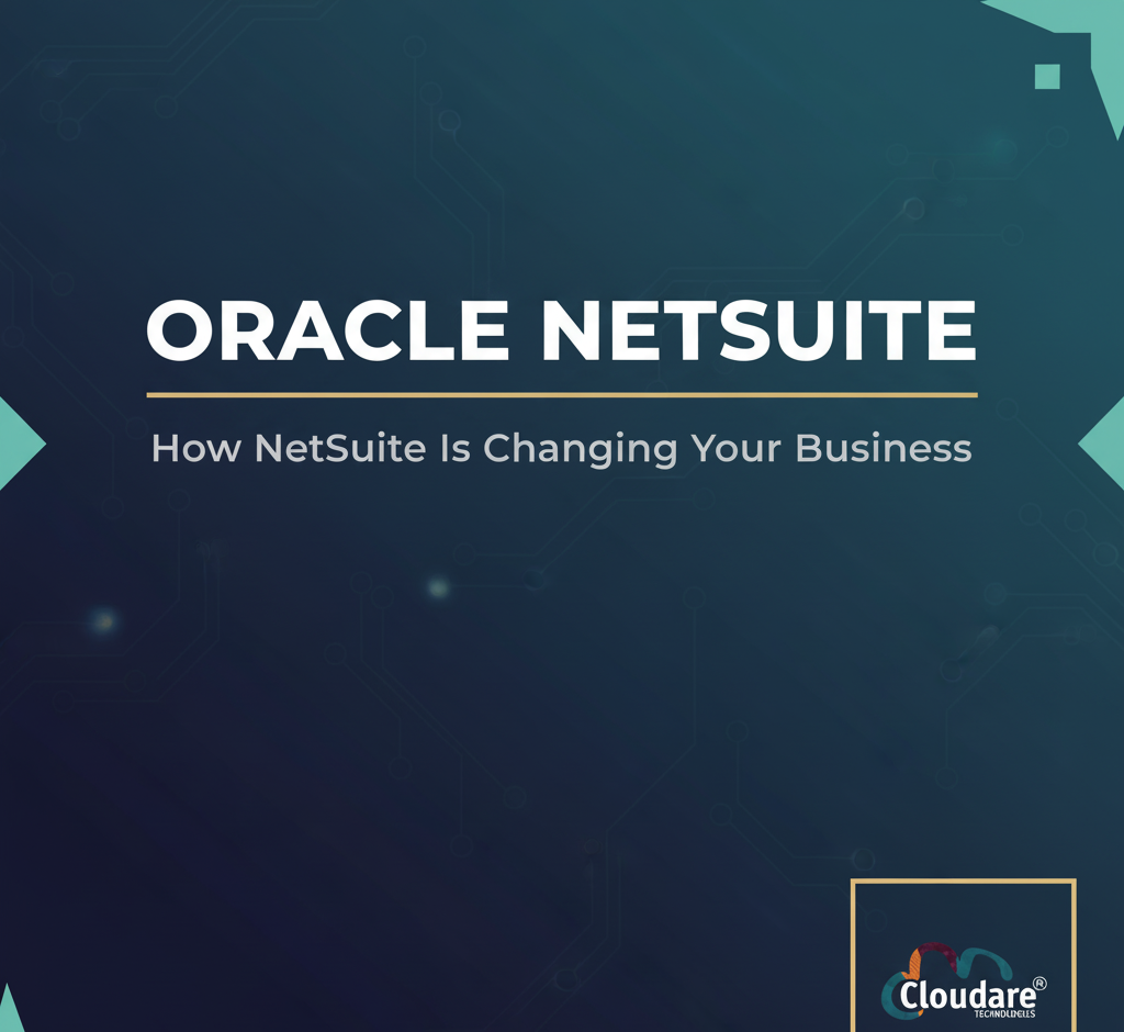 How NetSuite Is Changing Your Business